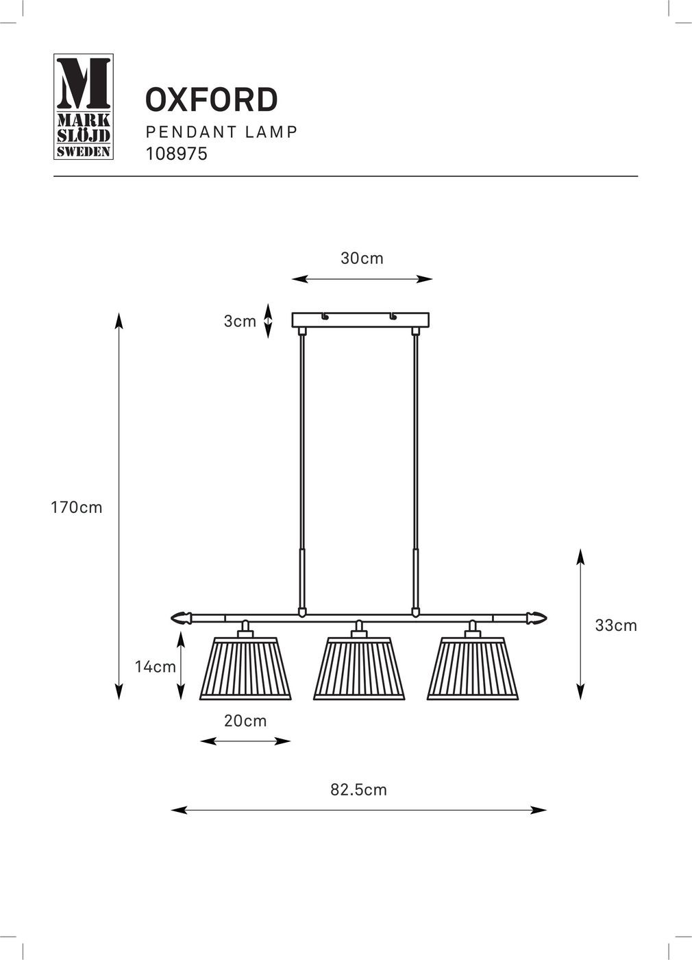 Lampa wisząca Oxford w kolorze antycznego mosiądzu, z trzema kloszami o wysokości 33 cm i średnicy 20 cm. Wymiary całości to 82,5 cm szerokości i 170 cm wysokości, zawieszona na dwóch stalowych linkach. Prosty, nowoczesny design.