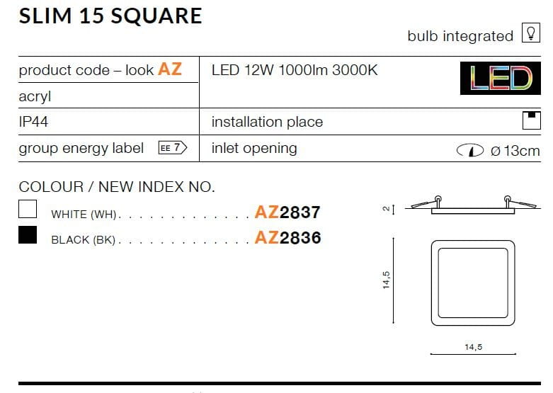 Slim square D15 LED 4000K to czarna oprawa do zabudowy o wymiarach 14,5 cm x 14,5 cm, wykonana z akrylu. Posiada wbudowany, zintegrowany moduł LED o mocy 12W i strumieniu świetlnym 1000 lm. Przeznaczona do montażu w pomieszczeniach.